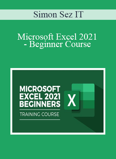 Simon Sez IT - Microsoft Excel 2021 - Beginner Course