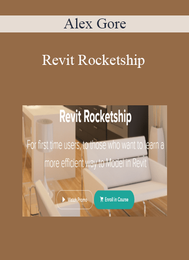 Alex Gore - Revit Rocketship