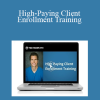 Ted McGrath - High-Paying Client Enrollment Training