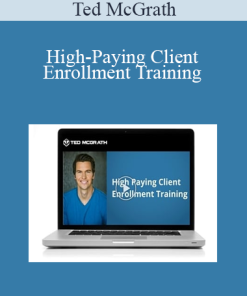 Ted McGrath - High-Paying Client Enrollment Training