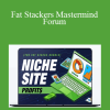 Jon Dykstra - Fat Stackers Mastermind Forum
