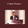 Dr. Chua Chee Ann - A-Spot Pioneer
