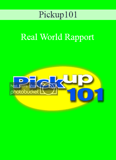 Pickup101 - Real World Rapport