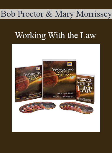 Bob Proctor & Mary Morrissey - Working With the Law