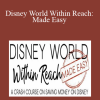 LJ Johnson - Disney World Within Reach: Made Easy