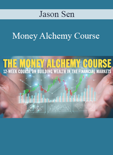 Jason Sen - Money Alchemy Course