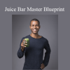 Andrew McFarlane - Juice Bar Master Blueprint
