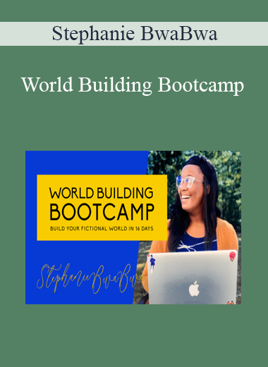 Stephanie BwaBwa - World Building Bootcamp