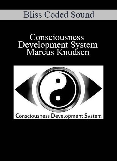 Bliss Coded Sound - Consciousness Development System - Marcus Knudsen