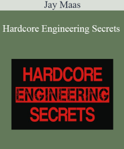 Jay Maas - Hardcore Engineering Secrets