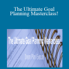 Tiffany Haynes - The Ultimate Goal Planning Masterclass!