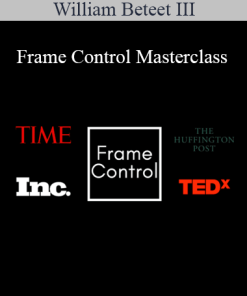 William Beteet III - Frame Control Masterclass