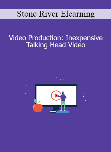Stone River Elearning - Video Production: Inexpensive Talking Head Video