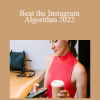 CollegeNutritionist - Beat the Instagram Algorithm 2022