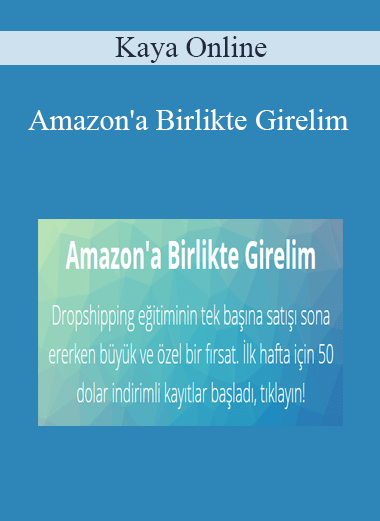 Kaya Online - Amazon'a Birlikte Girelim