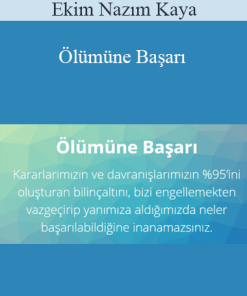Ekim Nazım Kaya – Ölümüne Başarı