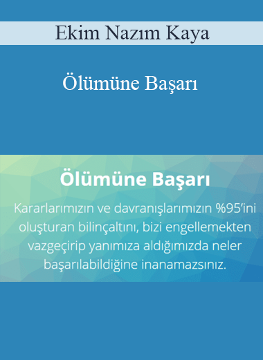 Ekim Nazım Kaya – Ölümüne Başarı