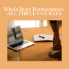 Katy Bowman - Whole Body Biomechanics - ALL THREE COURSES