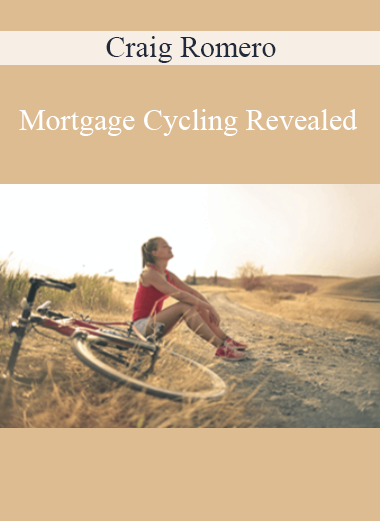 Craig Romero - Mortgage Cycling Revealed
