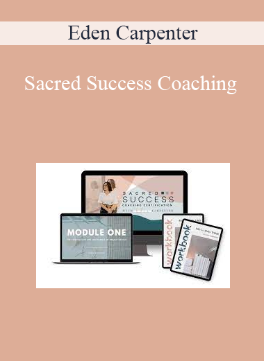 Eden Carpenter - Sacred Success Coaching
