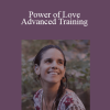 Adriana Rizzolo - Power of Love Advanced Training
