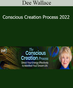 Dee Wallace - Conscious Creation Process 2022