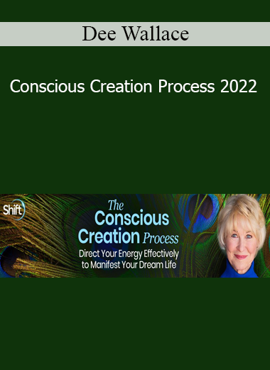 Dee Wallace - Conscious Creation Process 2022
