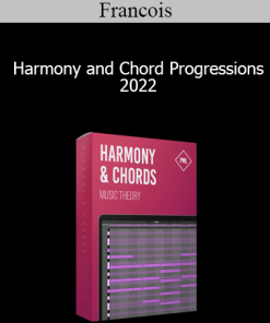 Francois - Harmony and Chord Progressions 2022