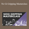 Kit Dale - No Gi Gripping Masterclass