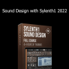 Francois - Sound Design with Sylenth1 2022