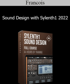 Francois - Sound Design with Sylenth1 2022