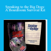 Rick Gilbert - Speaking to the Big Dogs: A Boardroom Survival Kit
