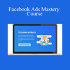 Sain Ali - Facebook Ads Mastery Course