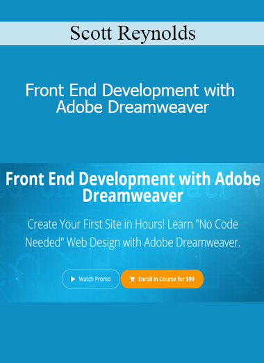 Scott Reynolds - Front End Development with Adobe Dreamweaver