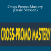 Matt Bockenstette - Cross Promo Mastery (Basic Version)