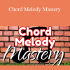 Marc-Andre Seguin - Chord Melody Mastery