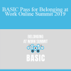 Rhodes Perry - BASIC Pass for Belonging at Work Online Summit 2019
