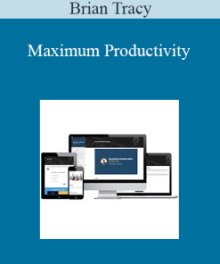 Brian Tracy - Maximum Productivity