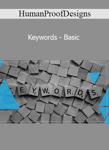 HumanProofDesigns - Keywords - Basic