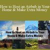 Judy Helm Wright - How to Host an Airbnb in Your Home & Make Extra Money