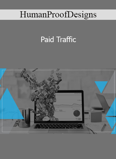HumanProofDesigns - Paid Traffic