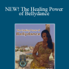 Keti Sharif - NEW! The Healing Power of Bellydance