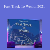 Ron LeGrand - Fast Track To Wealth 2021