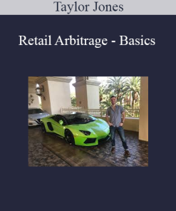 Taylor Jones - Retail Arbitrage - Basics