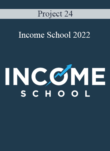 Project 24 - Income School 2022
