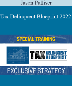 Jason Palliser - Tax Delinquent Blueprint 2022