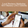 Digital Hammers - Local Business Marketing - SEO Mastery (2022 Edition)