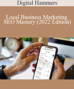 Digital Hammers - Local Business Marketing - SEO Mastery (2022 Edition)