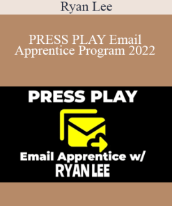 Ryan Lee - PRESS PLAY Email Apprentice Program 2022