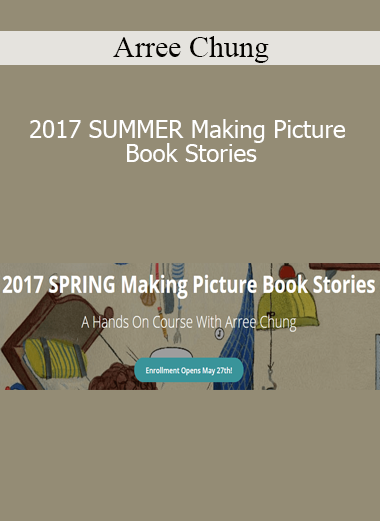Arree Chung - 2017 SUMMER Making Picture Book Stories